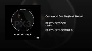 PARTYNEXTDOOR ft Drake - come and see me Audio