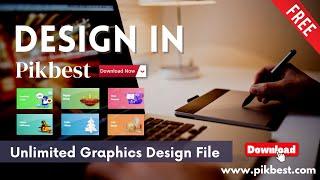Unlimited Graphic Design File Free Download  @pikbest