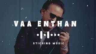 Vaa Vaa Enthan - Sloved and Reverb Track - Sticking Music - Sad Song - 