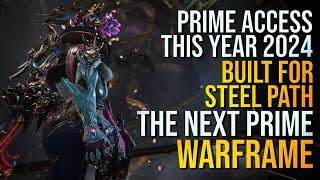 The next PRIME WARFRAME in 2024 is a STEEL PATH DESTROYER