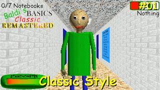 Baldis Basics Classic Remastered #01 Classic Style