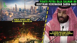 Sama Percis dengan Sabda Nabi Pidato Putra Raja Salman MBS jadikan Arab sebagai Eropa Baru