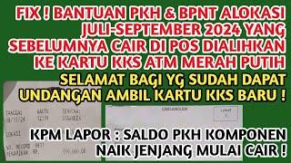 FIX️BANTUAN PKH & BPNT POS ALOKASI JULI-SEPT 2024 PENCAIRANNYA DIALIHKAN KE KARTU ATM MERAH PUTIH