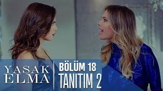 Yasak Elma 18. Bölüm 2. Tanıtımı