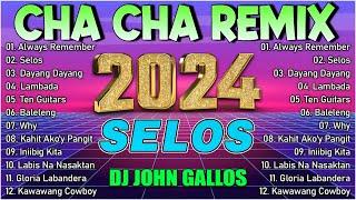 TOP NEW  NONSTOP CHA CHA REMIX 2024 BAGONG NONSTOP TAGALOG CHA CHA REMIX 2024