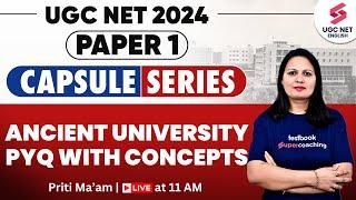 UGC NET 2024  UGC NET Paper 1 Preparation  Ancient University PYQ with Concepts  Priti Mam