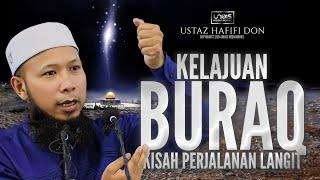 Ustaz Hafifi Don  Kelajuan Buraq Perjalanan Langit