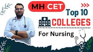 Top 10 Best College of Maharashtra Bsc nursing 2024  cutoff of mhcet  counseling of mh nursing