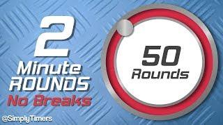 2 min rounds Interval Timer 2min2min interval timer up to 50 reps