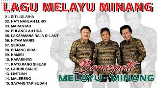 Lagu Melayu Minang Terbaik Boraspati  Lagu Melayu Deli Terpopuler  Lagu Minang Pilihan