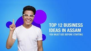 Top 12 Business Ideas in Assam  Lio for Small Businesses