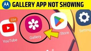 motorola mobile me gallery kaha hai  Motorola mobile me gallery app show nahi ho raha hai