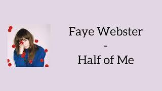 Faye Webster - Half of Me Lyrics