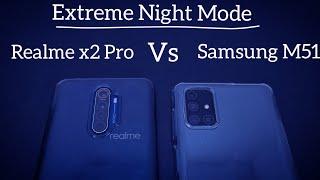 Extreme Night Mode  Realme x2 Pro vs Samsung Galaxy M51