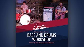 Don Moen Bass and Drums Workshop feat. Jason Foster & Tim Newton  FULL VERSION