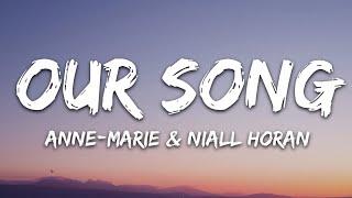 Anne-Marie & Niall Horan - Our Song Lyrics