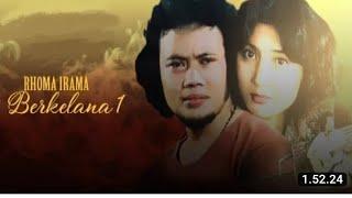 Film Rhoma irama Berkelana 1 Full Movie kualitas Hd