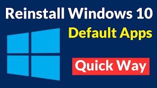 How To Reinstall Default Apps In Windows 10 Using Windows PowerShell Quick Way