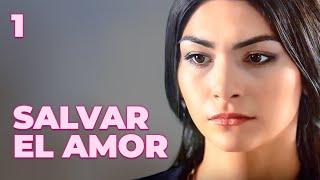 SALVAR EL AMOR  Capítulo 1  Drama - Series y novelas en Español