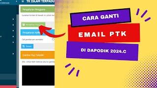 Terbaru Cara Ganti Email PTK di Dapodik 2024.c
