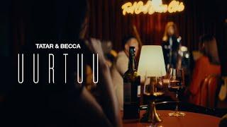 Tatar x Becca - Uurtuu Official Music Video