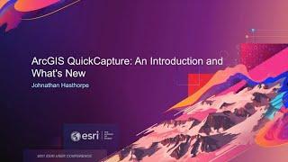 ArcGIS QuickCapture An Introduction and Whats New