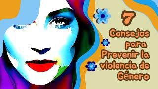 7 Acciones para prevenir la violencia contra la MUJER