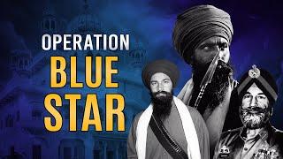 The Fateful Days of June 1984  Operation Blue Star  Daily Account