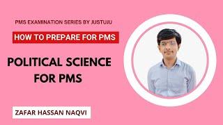 Political Science for PMSCSS   PMS Punjab  PMS Examination 2023  Zafar Hassan Naqvi  Justuju