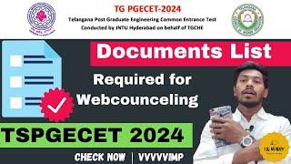 Documents required for TSPGECET 2024 C.verification &  Webcounceling Explained #tspgecet2024  #jntu