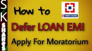 How to Defer Loan EMI or apply for Moratorium - HDFC Bank