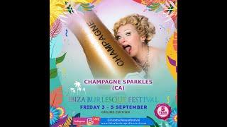 Champagne Sparkles - Canada - The Ibiza Burlesque Festival 2021 Online Edition