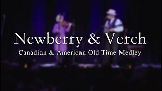 Newberry & Verch - Canadian & American Old Time Medley