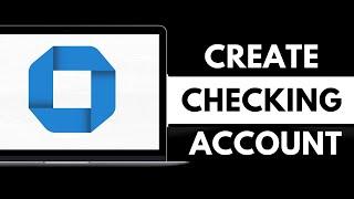 How to Create Chase Bank Checking Account