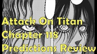 Attack on Titan  Chapter 118  Predictions Review  The Endgame?