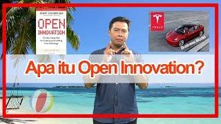 APA ITU OPEN INNOVATION?  KULIAH HAK SEGALA BANGSA #23