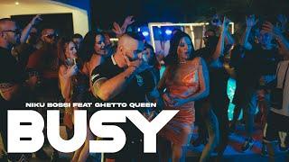 Niku Bossi ft Ghetto Queen - BUSY prod. By Teo Tzimas Official Music Video