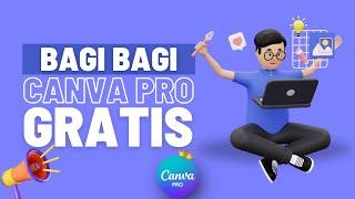 BAGI BAGI CANVA PRO GRATIS 4 JULI 2024  Cara mendapatkan Canva Pro Gratis 2024