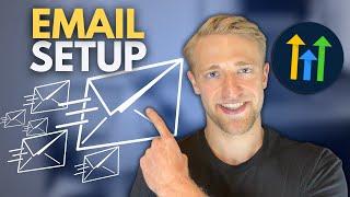 Full Email Setup Tutorial - GoHighLevel For Beginners