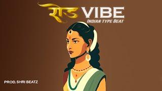 Road Vibe - Indian Type Beat  Indian Instrumental Music  Indian Music Shri Beatz