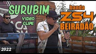 Surubim - Banda Zs4 Beiradão - 2022 - Vídeo Clipe music - Oficial