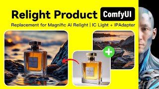 ComfyUI IC Light +IPAdapter｜Replace Magnific Relight  Workshop Download and install Tutorial