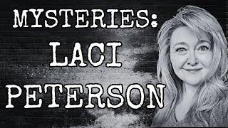 MYSTERIES LACI PETERSON