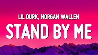 Lil Durk - Stand By Me Lyrics ft. Morgan Wallen