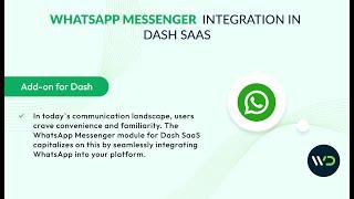 Enhance Communication WhatsApp Messenger Integration with Dash SaaS
