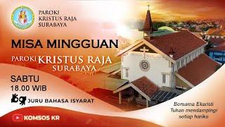 Misa Hari Minggu Biasa ke-VII Sabtu 18 Februari 2023  Paroki Kristus Raja Surabaya