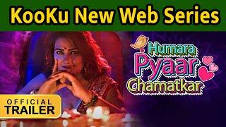 Humara Pyaar Chamatkar Latest web series Review Watch full episode on Kooku App