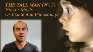 The Tall Man 2012 Horror Movie... Or Existential Philosophy?