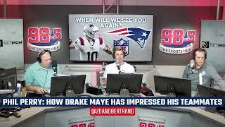 Phil Perry breaks down how Drake Maye has impressed his teammates