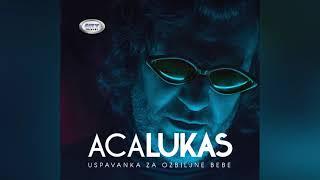 Aca Lukas  -   Uspavanka Za Ozbiljne Bebe -   Official Audio 2021 